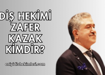 Diş Hekimi Zafer Kazak Kimdir?