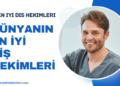 Dünyanın En İyi Diş Hekimleri