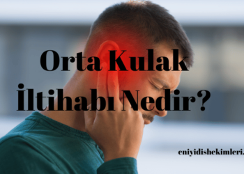 Orta Kulak İltihabı Nedir?