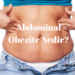 Abdominal Obezite Nedir?