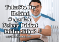 Tokat'ta Diş Hekimi Seçerken Nelere Dikkat Edilmelidir?