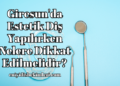 Giresun'da Estetik Diş Yapılırken Nelere Dikkat Edilmelidir?