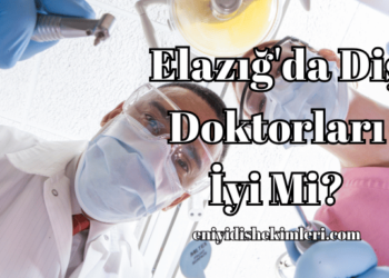 Elazığ'da Diş Doktorları
