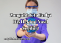 Zonguldak'ta En İyi Diş Hekimi Nasıl Seçilir?
