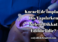 Kocaeli'de İmplant Diş Yapılırken Nelere Dikkat Edilmelidir?