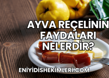 Ayva Reçelinin Faydaları Nelerdir?