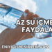 Az Su İçmenin Faydaları