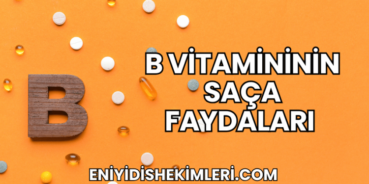 B6 Vitaminin Faydaları