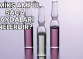 Bemiks Ampül Saça Faydaları Nelerdir?