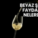 Beyaz Şarap Faydaları Nelerdir?