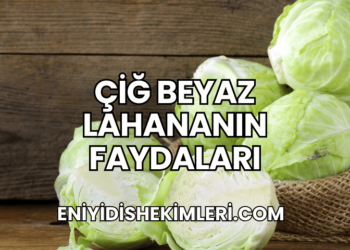 Çiğ Beyaz Lahananın Faydaları