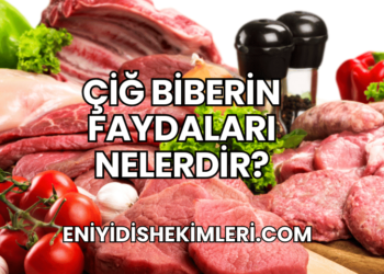 Çiğ Biberin Faydaları Nelerdir?
