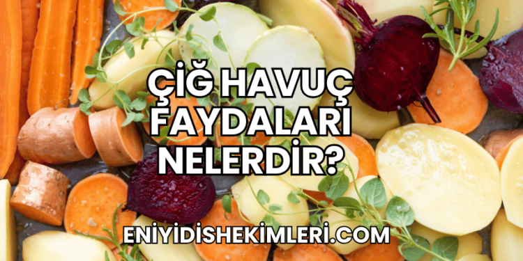 Çiğ Havuç Faydaları Nelerdir?