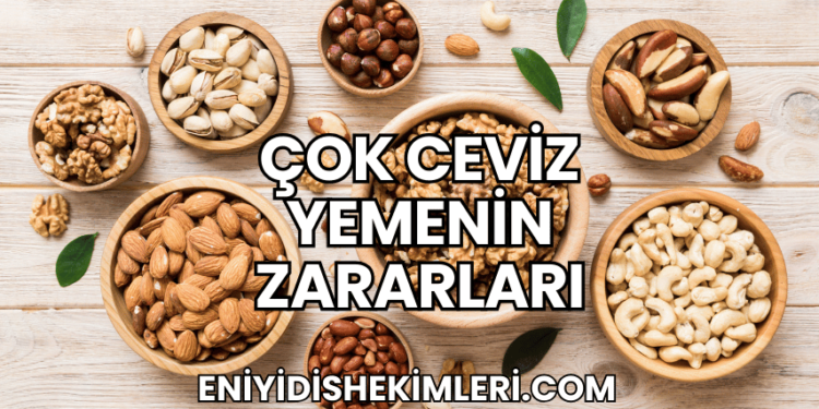 Çok Ceviz Yemenin Zararları