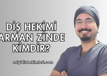 Diş Hekimi Arman Zinde Kimdir?