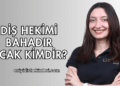 Diş Hekimi Bahadır Ocak Kimdir?