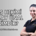 Diş Hekimi Dilay Ünal Kimdir?