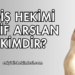 Diş Hekimi Elif Arslan Kimdir?