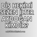 Diş Hekimi Sezen İlter Aydoğan Kimdir