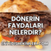 Dönerin Faydaları Nelerdir?