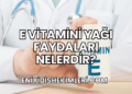 E Vitamini Yağı Faydaları Nelerdir?
