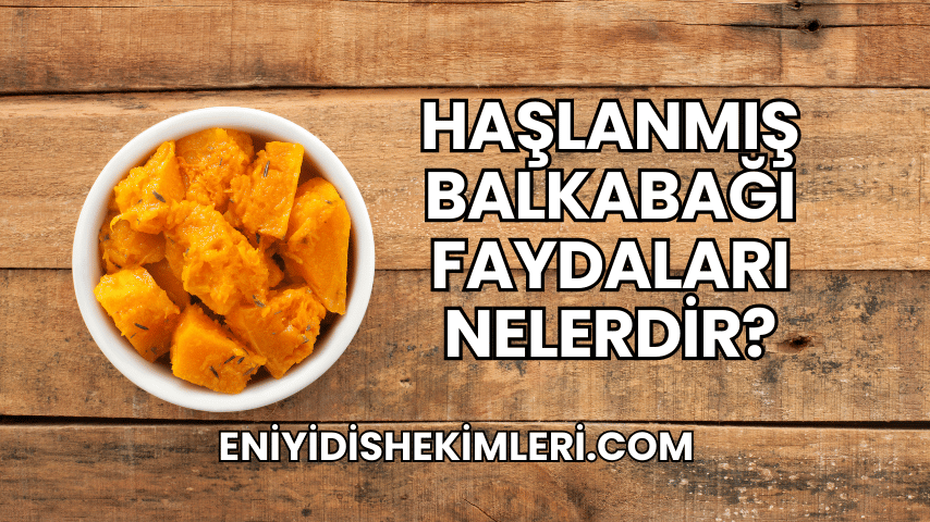 Haşlanmış Balkabağı Faydaları Nelerdir?