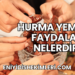 Hurma Yemenin Faydaları Nelerdir?