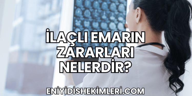 İlaçlı Emarın Zararları Nelerdir?