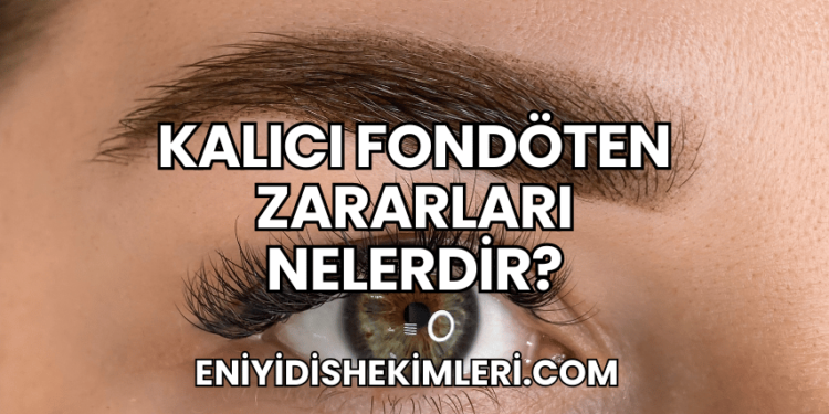 Kalıcı Fondöten Zararları Nelerdir?