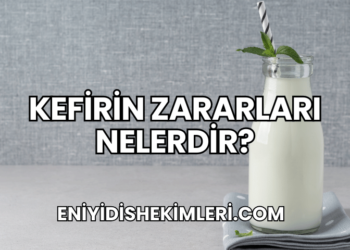 Kefirin Zararları Nelerdir?