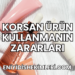 Korsan Ürün Kullanmanın Zararları