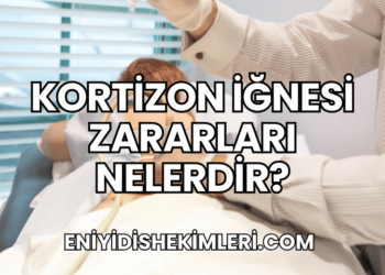Kortizon İğnesi Zararları Nelerdir?