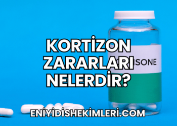 Kortizon Zararları Nelerdir?
