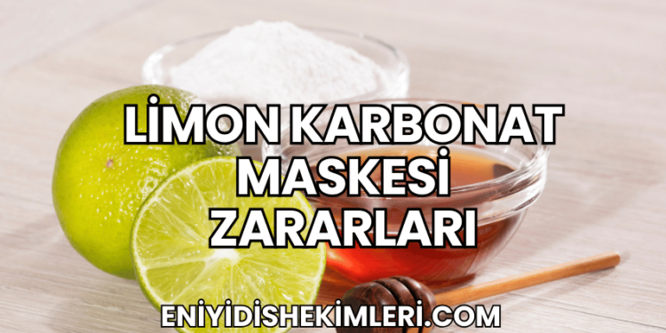 Limon Karbonat Maskesi Zararları