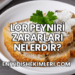 Lor Peyniri Zararları Nelerdir?