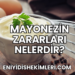 Mayonezin Zararları Nelerdir?