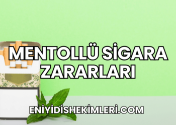Mentollü Sigara Zararları