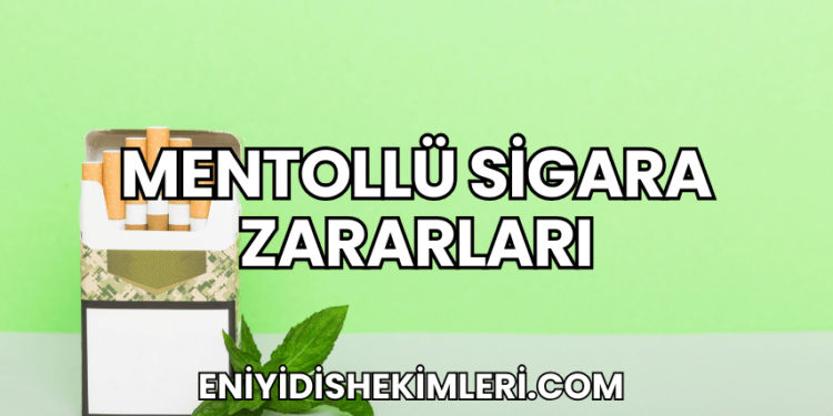 Mentollü Sigara Zararları