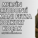 Mersin Ortodonti Uzmanı Feyza Bozkurt Koçak Kimdir?