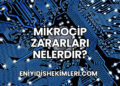 Mikroçip Zararları Nelerdir?