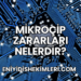 Mikroçip Zararları Nelerdir?