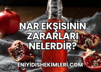 Nar Ekşisinin Zararları Nelerdir?