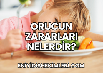 Orucun Zararları Nelerdir?