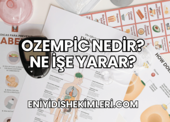 Ozempic Nedir? Ne İşe Yarar?