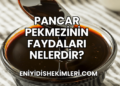 Pancar Pekmezinin Faydaları Nelerdir?