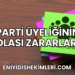 Parti Üyeliğinin Olası Zararları