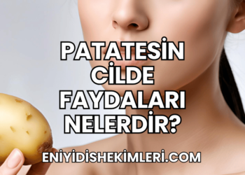 Patatesin Cilde Faydaları Nelerdir?