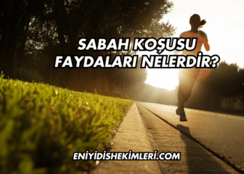 Sabah Koşusu Faydaları Nelerdir?