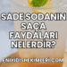Sade Sodanın Saça Faydaları Nelerdir?