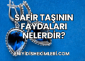 Safir Taşının Faydaları Nelerdir?